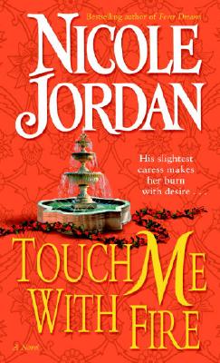 Touch Me with Fire - Jordan, Nicole