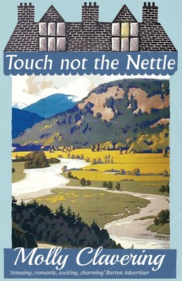 Touch not the Nettle - Clavering, Molly