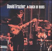 Touch of Blues - David Frazier