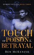 Touch of Poison & Betrayal