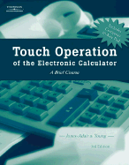 Touch Operation of the Electronic Calculator: A Brief Course