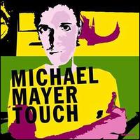 Touch - Michael Mayer