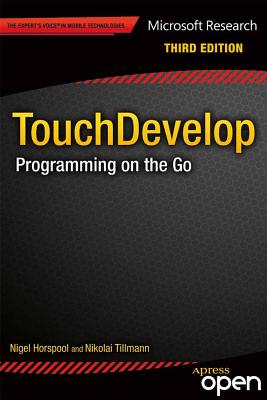 Touchdevelop: Programming on the Go - Horspool, Nigel, and Tillmann, Nikolai, and Bishop, Judith