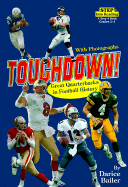 Touchdown!: Great Quarterbacks in Football History