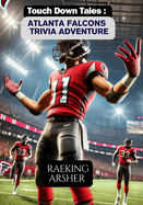 Touchdown Tales: Atlanta Falcons Trivia Adventure