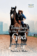 Touched by the Hand of God: In the City of Angels SEND ME!