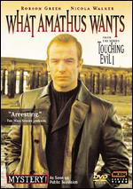 Touching Evil: What Amathus Wants - 