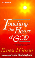 Touching the Heart of God
