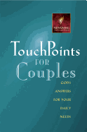 Touchpoints for Couples: God's Answers for Your Daily Needs