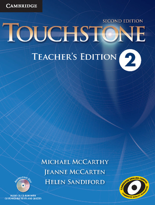 Touchstone Level 2 Teacher's Edition with Assessment Audio CD/CD-Rom - McCarthy, Michael, and McCarten, Jeanne, and Sandiford, Helen