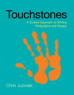 Touchstones: A Guided Approach to Writing Paragraphs and Essays