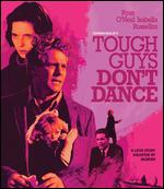 Tough Guys Don't Dance [Blu-ray] - Norman Mailer