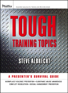 Tough Training Topics: A Presenter's Survival Guide