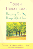 Tough Transitions: Navigating Your Way Through Difficult Times