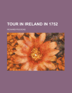 Tour in Ireland in 1752