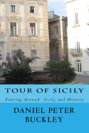 Tour Of Sicily: Touring Around Sicily and History