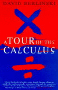 Tour of the Calculus - Berlinski, David, PH.D.