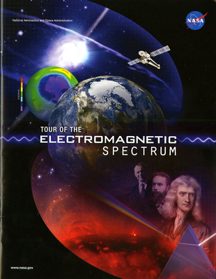 Tour of the Electromagnetic Spectrum - Butcher, Ginger, and National Aeronautics and Space Administration (Editor)