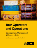 Tour Operators and Operations: Development, Management and Responsibility