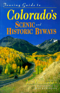 Touring Guide to Colorado's Scenic and Historic Byways