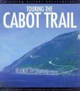 Touring the Cabot Trail - Biagi, Susan, and Vaughan, Keith (Photographer)