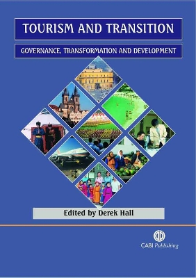 Tourism and Transition: Governance, Transformation and Development - Hall, Derek R