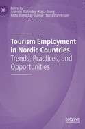 Tourism Employment in Nordic Countries: Trends, Practices, and Opportunities