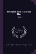 Tourism & Film Marketing Plan: 1992-93