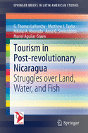 Tourism in Post-Revolutionary Nicaragua: Struggles Over Land, Water, and Fish