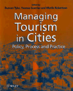 Tourism Management in Cities: Policy, Process and Practice