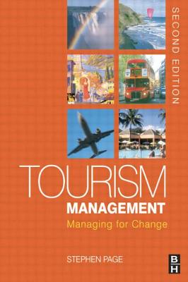 Tourism Management Lpe Ie: Managing for Change - Page, Stephen J