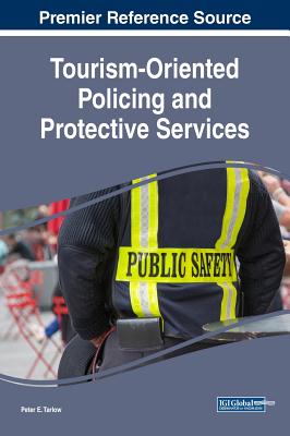 Tourism-Oriented Policing and Protective Services - Tarlow, Peter E