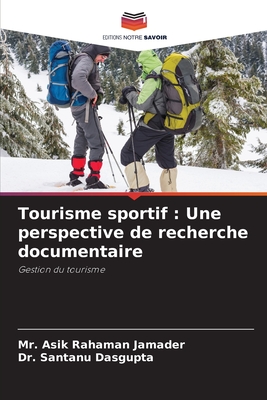 Tourisme sportif: Une perspective de recherche documentaire - Jamader, Asik Rahaman, Mr., and Dasgupta, Santanu, Dr.