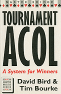 Tournament Acol: A System for Winners - Bird, David, and Bourke, Tim