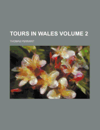 Tours in Wales; Volume 2