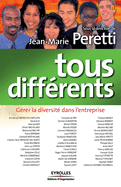 Tous diff?rents: G?rer la diversit? dans l'entreprise