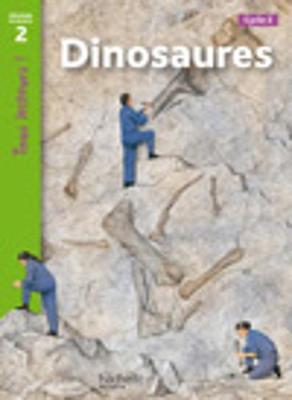 Tous lecteurs!: Dinosaures - Odgers, Sally, and Galliot, Lucile