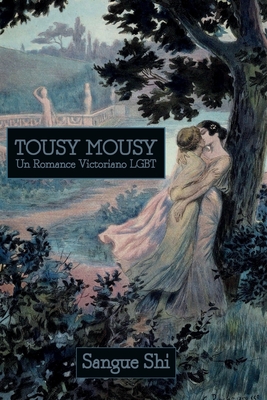 Tousy Mousy: Un Romance Victoriano LGBT - Shi, Sangue