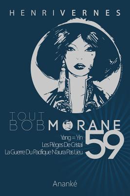 Tout Bob Morane/59 - Ananke, Les Editions (Editor), and Lefrancq, Philippe (Illustrator), and Vernes, Henri