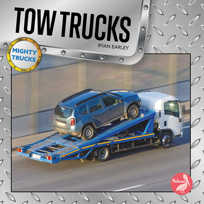 Tow Trucks - Earley, Ryan