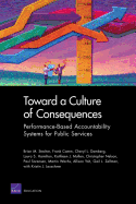 Toward a Culture of Consequences: Performance-Based Accountability Systems for Public Services