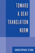 Toward a Deaf Translation Norm: Volume 6
