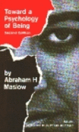 Toward a Psychology of Being - Maslow, Abraham Harold