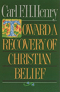 Toward a Recovery of Christian Belief: The Rutherford Lectures