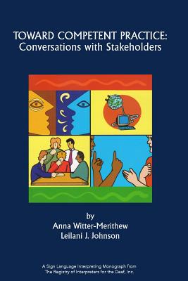 Toward Competent Practice: Conversations with Stakeholders - Witter-Merithew, Anna, and Johnson, Leilani J