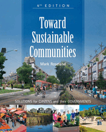 Toward Sustainable Communities: Solutions for Citizens and Their Governments-Fourth Edition