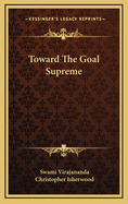 Toward the Goal Supreme