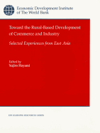 Toward the Rural-Based Development of Commerce and Industry: Selected Experiences from East Asia