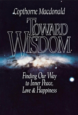 Toward Wisdom - Macdonald, Copthorne