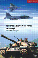 Towards a Brave New Arms Industry?: The Decline of the Second-Tier Arms-Producing Countries and the Emerging International Division of Labour in the Defence Industry